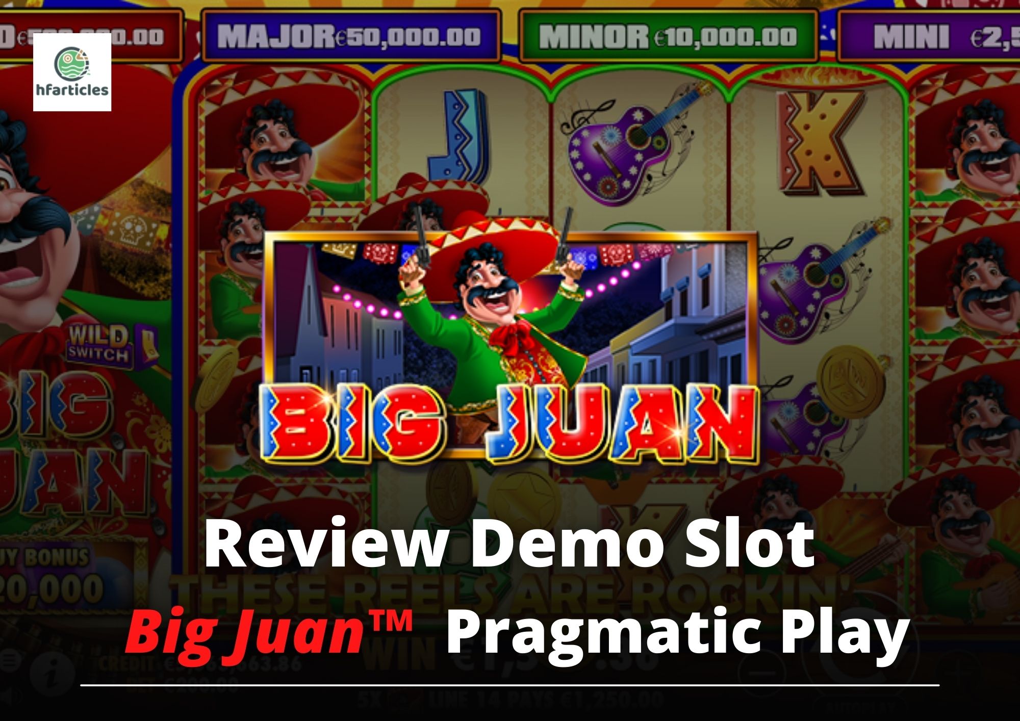 Review Demo Slot Big Juan™ Pragmatic Play